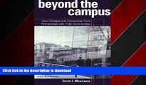 PDF ONLINE Beyond the Campus: How Colleges and Universities Form Partnerships with their