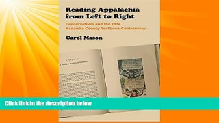 Big Deals  Reading Appalachia from Left to Right: Conservatives and the 1974 Kanawha County