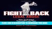 [PDF] Fight Back Legal Abuse: How to Protect Yourself From Your Own Attorney Full Online