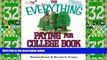 Big Deals  The Everything Paying For College Book: Grants, Loans, Scholarships, And Financial Aid