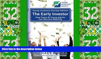 Big Deals  The Early Investor (Young Investors Society Edition): How Teens   Young Adults Can