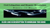 [PDF] Civil Litigation and Dispute Resolution: Legal English Exercise Book (Legal Study E-Guides)