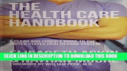 [PDF] The Health Care Handbook: A Clear and Concise Guide to the United States Health Care System