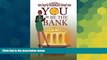 Big Deals  You Be the Bank: Finance Yourself to Wealth!  Best Seller Books Most Wanted