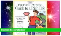 Big Deals  The Frugal Woman s Guide to a Rich Life (Ivillage Solutions)  Free Full Read Most Wanted