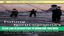 [PDF] Fishing North Carolina s Outer Banks: The Complete Guide to Catching More Fish from Surf,