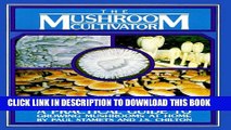 Collection Book The Mushroom Cultivator: A Practical Guide to Growing Mushrooms at Home
