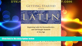 Big Deals  Getting Started with Latin: Beginning Latin for Homeschoolers and Self-Taught Students