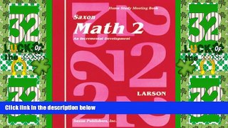 Must Have PDF  Saxon Math 2 Homeschool: Complete Kit 1st Edition  Free Full Read Most Wanted