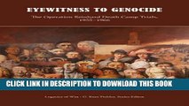 [PDF] Eyewitness to Genocide: The Operation Reinhard Death Camp Trials, 1955-1966 (Legacies of