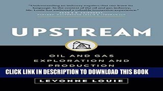 [PDF] Upstream: Oil and Gas Exploration and Production: An Overview Full Online