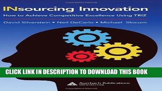 [PDF] Insourcing Innovation: How to Achieve Competitive Excellence Using TRIZ Full Collection