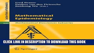 [PDF] Mathematical Epidemiology (Lecture Notes in Mathematics) Full Colection