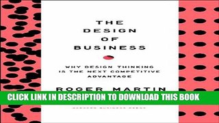 [PDF] Design of Business: Why Design Thinking is the Next Competitive Advantage Full Online