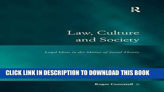 [PDF] Law, Culture and Society: Legal Ideas in the Mirror of Social Theory (Law, Justice and