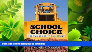 FAVORIT BOOK School Choice: The End of Public Education? READ EBOOK