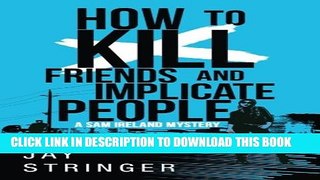 [PDF] How To Kill Friends And Implicate People Full Collection