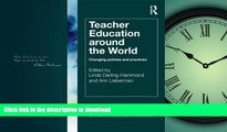 FAVORIT BOOK Teacher Education Around the World: Changing Policies and Practices (Teacher Quality