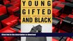 FAVORIT BOOK Young, Gifted, and Black: Promoting High Achievement Among African-American Students