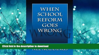 FAVORIT BOOK When School Reform Goes Wrong (0) READ EBOOK