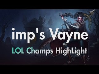 [Ongamenet] imp's Vayne_LOL Champs Spring Highlight ep.11_match2