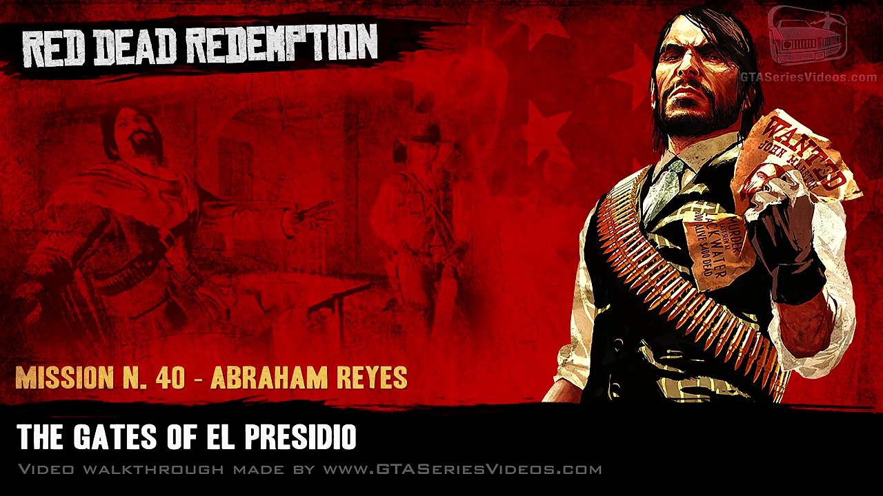 Red Dead Redemption - Mission #40 - The Gates of El Presidio (Xbox One)