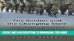 [PDF] The Soldier and the Changing State: Building Democratic Armies in Africa, Asia, Europe, and