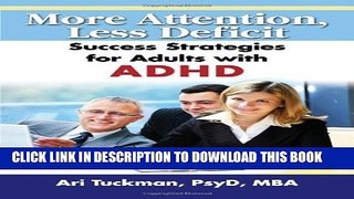 [PDF] More Attention, Less Deficit: Success Strategies for Adults with ADHD Full Online