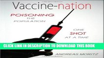 [PDF] Vaccine-Nation: Poisoning the Population, One Shot at a Time Popular Collection