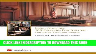 [PDF] Legal Analysis: 100 Exercises for Mastery, Practice for Every Law Student [Online Books]