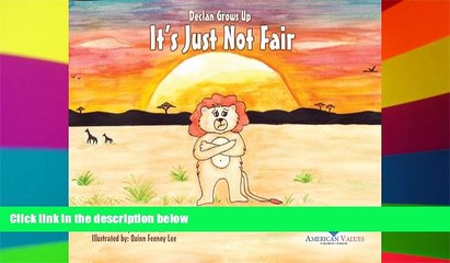 Must Have PDF  Declan Grows Up: It s Just Not Fair  Best Seller Books Most Wanted