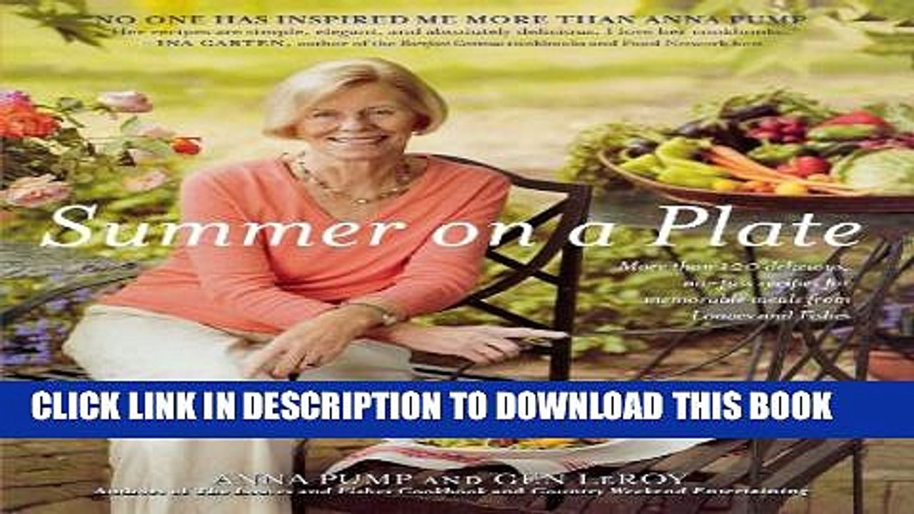 [PDF] Summer on a Plate: More than 120 delicious, no-fuss recipes for memor Full Online