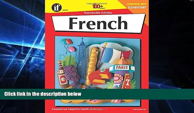 Big Deals French: Elementary - 100 Reproducible Activities (The 100+ Series) Best Seller Books