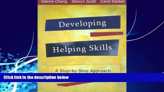 Must Have PDF  Developing Helping Skills: A Step-by-Step Approach  Best Seller Books Most Wanted