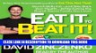 [PDF] Eat It to Beat It!: Banish Belly Fat-and Take Back Your Health-While Eating the Brand-Name
