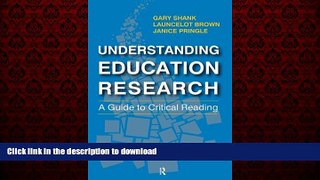 READ ONLINE Understanding Education Research: A Guide to Critical Reading READ PDF BOOKS ONLINE