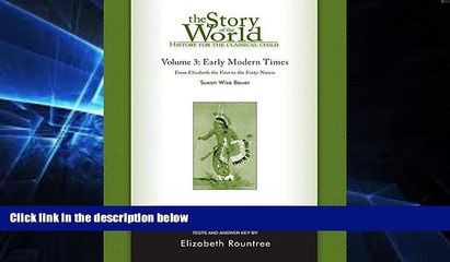 Big Deals  The Story of the World: History for the Classical Child: Early Modern Times: Tests and