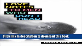 [PDF] Love Notes to Men Who Don t Read Full Online