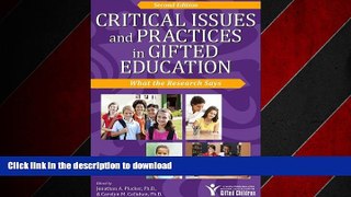 EBOOK ONLINE Critical Issues and Practices in Gifted Education, 2E: What the Research Says FREE