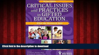 FAVORIT BOOK Critical Issues and Practices in Gifted Education, 2E: What the Research Says READ