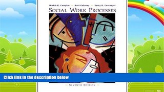 Big Deals  Social Work Processes (with InfoTrac) (Methods / Practice of Social Work: Generalist)