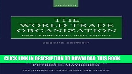 [PDF] The World Trade Organization: Law, Practice, and Policy (Oxford International Law Library)