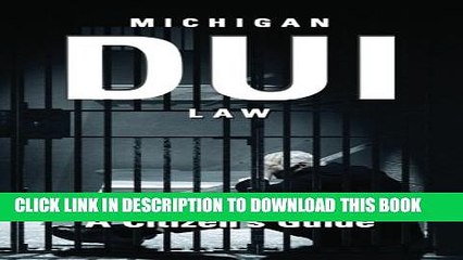 [PDF] Michigan DUI Law: A Citizen s Guide Full Online