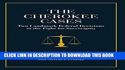 [PDF] The Cherokee Cases: Two Landmark Federal Decisions in the Fight for Sovereignty [Full Ebook]