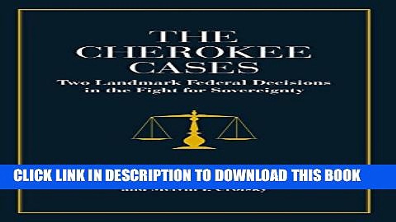 [PDF] The Cherokee Cases: Two Landmark Federal Decisions in the Fight for Sovereignty [Full Ebook]