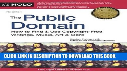 [PDF] The Public Domain: How to Find   Use Copyright-Free Writings, Music, Art   More Full Online