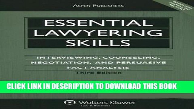 [PDF] Essential Lawyering Skills: Interviewing, Counseling, Negotiation, and Persuasive Fact