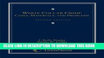 [PDF] White Collar Crime: Cases, Materials, and Problems Full Colection
