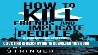 [PDF] How To Kill Friends And Implicate People Full Online