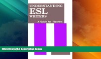 Must Have PDF  Understanding ESL Writers: A Guide for Teachers  Best Seller Books Best Seller